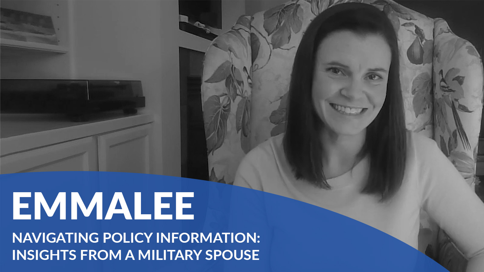 emmalee's story - navigating policy information: insights from a military spouse